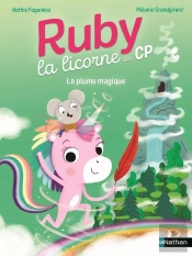 Ruby, La Licorne Des Cp : La Plume Magique
