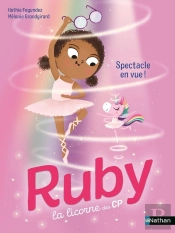 Ruby, La Licorne Des Cp : Spectacle En Vue !