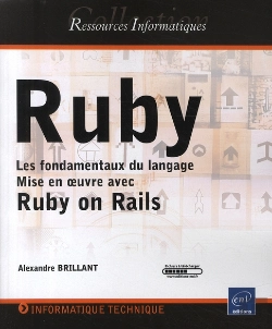 Bertrand.pt - Ruby ; Les Fondamentaux Du Langage ; Mise En Œuvre Avec Le Framework Rails