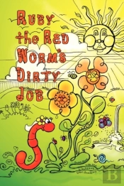 Ruby The Red Worm'S Dirty Job
