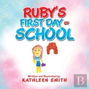 Ruby'S First Day Of School