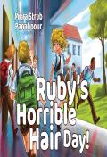 Ruby'S Horrible Hair Day!