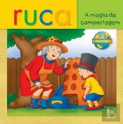 Ruca - A Magia da Compostagem