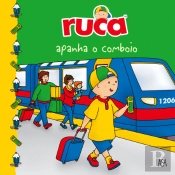 Ruca Apanha o Comboio
