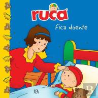 Ruca Fica Doente