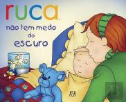 Ruca Não Tem Medo do Escuro