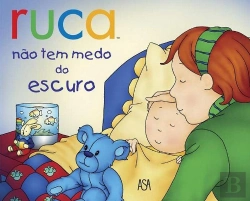 Bertrand.pt - Ruca Não Tem Medo do Escuro