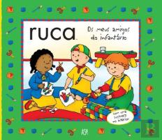 Ruca - Os Meus Amigos do Infantário