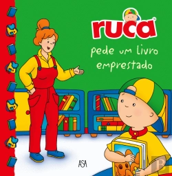 Bertrand.pt - Ruca Pede Um Livro Emprestado