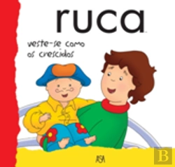 Bertrand.pt - Ruca Veste-se Como os Crescidos