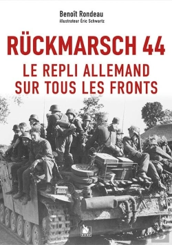 Bertrand.pt - Rückmarsch 44 : Le Repli Allemand Sur Tous Les Fronts