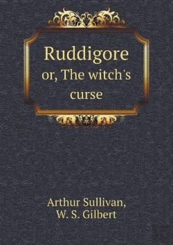Bertrand.pt - Ruddigore Or, The Witch'S Curse