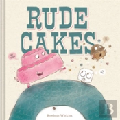 Rude Cakes