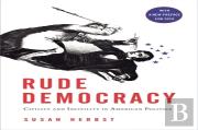 Rude Democracy