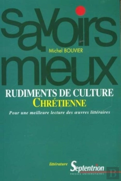 Bertrand.pt - Rudiments De Culture Chrétienne : Pour Une Meilleure Lecture Des Oeuvres Littéraires