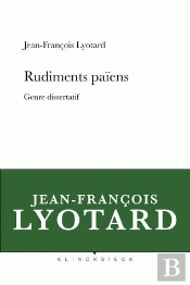 Rudiments Païens ; Genre Dissertatif