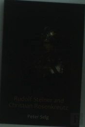 Rudolf Steiner And Christian Rosenkreutz