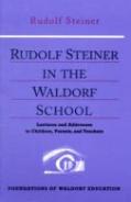 Rudolf Steiner In The Waldorf School