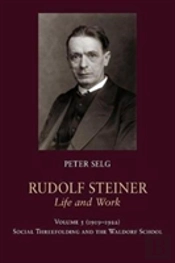 Rudolf Steiner, Life And Work