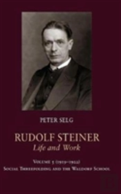 Rudolf Steiner, Life And Work