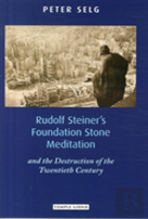 Rudolf Steiner'S Foundation Stone Meditation