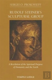 Rudolf Steiner'S Sculptural Group