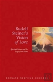 Rudolf Steiner'S Vision Of Love