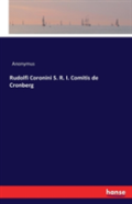 Rudolfi Coronini S. R. I. Comitis De Cronberg