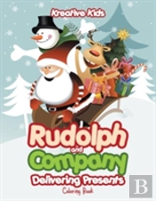Rudolph And Company Delivering Presents Coloring Book