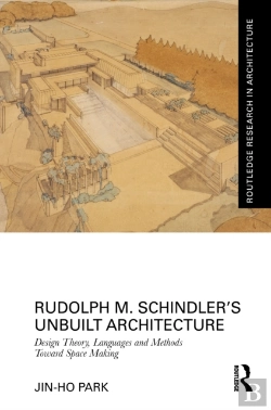 Bertrand.pt - Rudolph M. Schindlerâ€™S Unbuilt Architecture