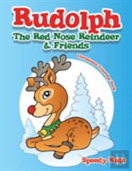 Rudolph The Red Nose Reindeer & Friends Christmas Coloring Book