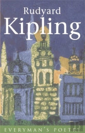 Rudyard Kipling: Everyman Poetry