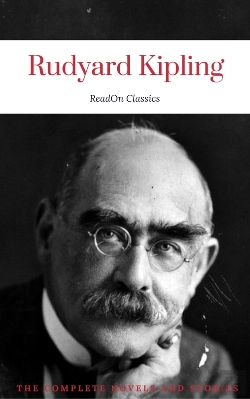 Bertrand.pt - Rudyard Kipling, : The Complete Novels And Stories (Readon Classics)