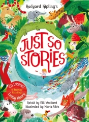 Rudyard Kipling'S Just So Stories, Retold By Elli Woollard