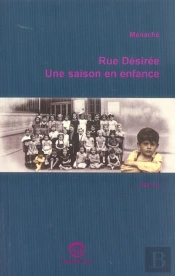 Rue Desiree ; Une Saison En Enfance