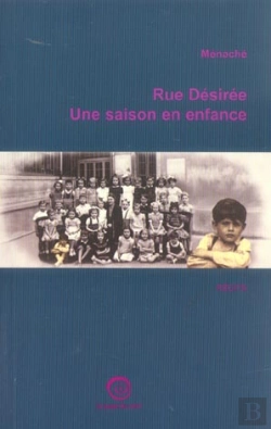 Bertrand.pt - Rue Desiree ; Une Saison En Enfance