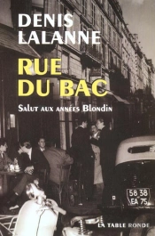Rue Du Bac ; Salut A Antoine Blondin