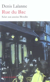 Rue Du Bac ; Salut Aux Annees Blondin