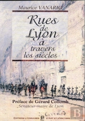 Rues De Lyon (Xvi-Xx Siecles)