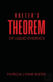 Rueter'S Theorem Of Liquid Evidence