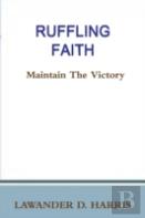 Ruffling Faith - Maintain The Victory