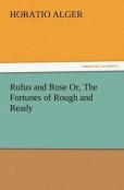 Rufus And Rose Or, The Fortunes Of Rough And Ready