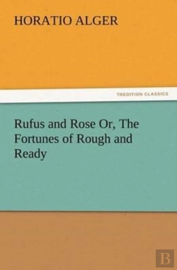 Bertrand.pt - Rufus And Rose Or, The Fortunes Of Rough And Ready