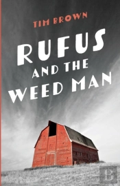 Rufus And The Weed Man