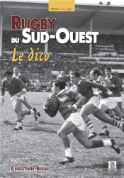 Rugby Du Sud-Ouest, Le Dico