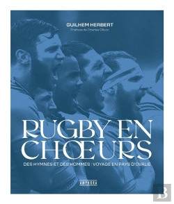 Bertrand.pt - Rugby En Choeurs : Des Hymnes Et Des Hommes : Voyage En Pays D'Ovalie