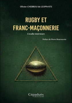 Bertrand.pt - Rugby Et Franc-Maçonnerie : L'Ovalie Intérieure