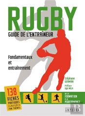 Rugby - Guide De L'Entraineur - Fondamentaux Et Entrainement