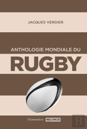 Rugby : L'Anthologie Mondiale
