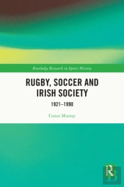 Rugby, Soccer And Irish Society